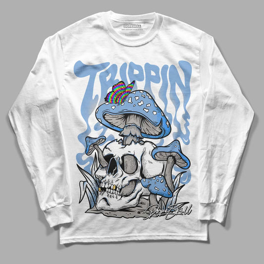 University Blue 5s DopeSkill Long Sleeve T-Shirt Trippin Graphic