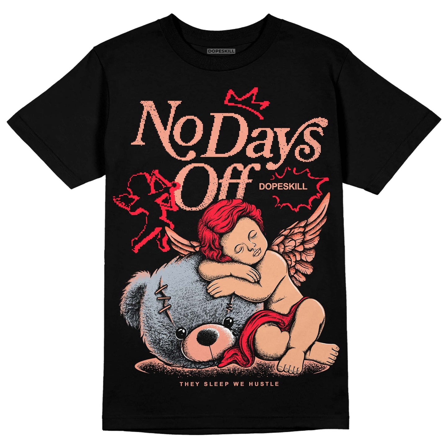Crimson Bliss 5s DopeSkill T-Shirt New No Days Off Graphic