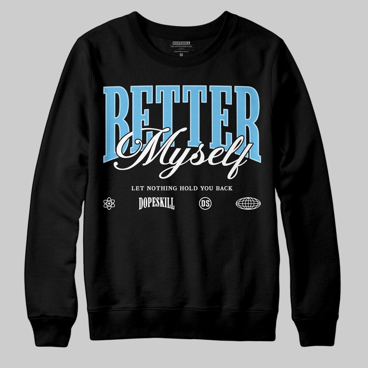 Legend Blue 11s DopeSkill Sweatshirt Better Myself Graphic