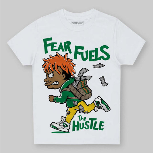 Green Collection DopeSkill Toddler Kids T-shirt Fear Fuels The Hustle Graphic