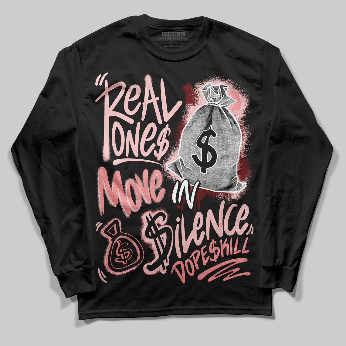 VALENTINE'S Day 3s DopeSkill Long Sleeve T-Shirt Real Ones Move In Silence Graphic