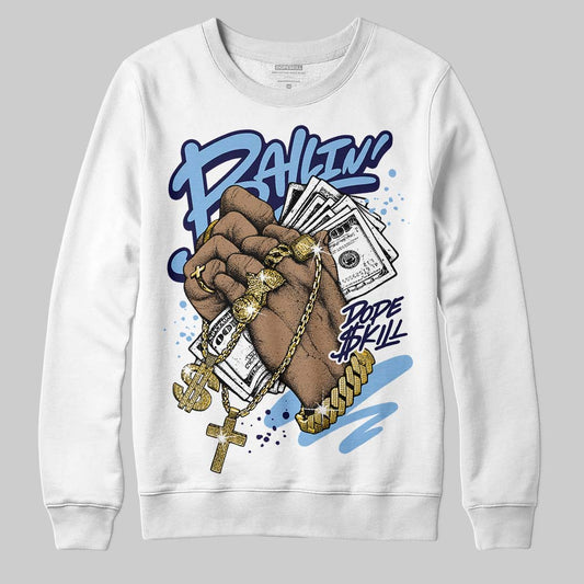University Blue 6s DopeSkill Sweatshirt Always Ballin' Graphic