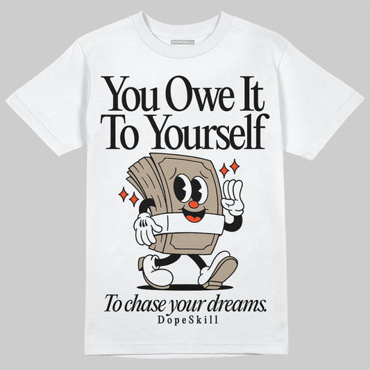 Latte 1s DopeSkill T-Shirt Owe It To Yourself Graphic