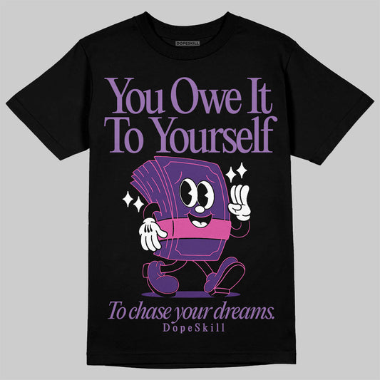 PURPLE Collection DopeSkill T-Shirt Owe It To Yourself Graphic