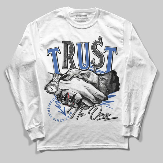 Lucky Shorts 3s DopeSkill Long Sleeve T-Shirt Trust No One Graphic