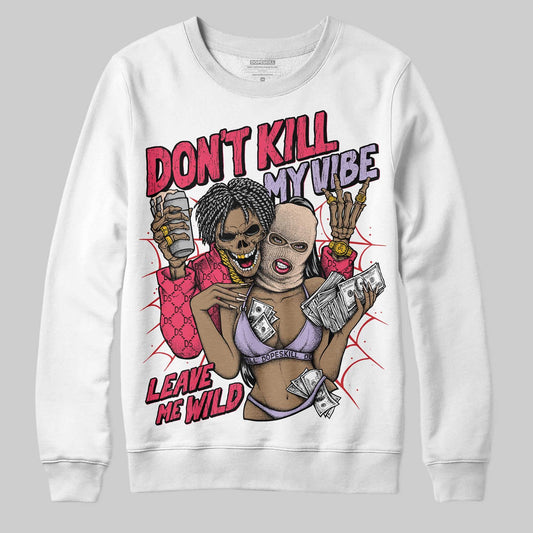 Peanut Butter Jelly 5s DopeSkill Sweatshirt Don't Kill My Vibe Graphic