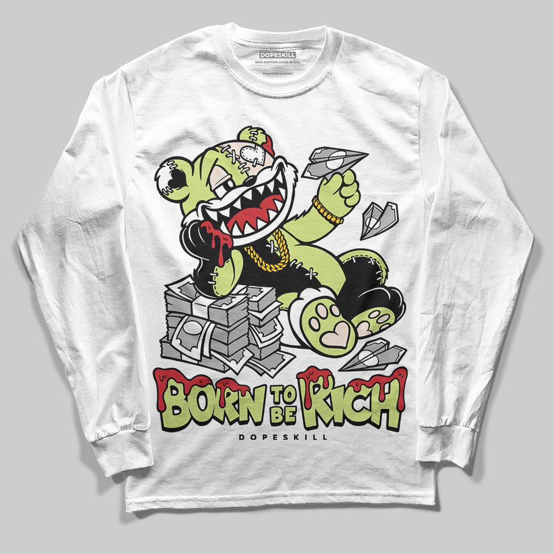 Luminous Green 5s DopeSkill Long Sleeve T-Shirt Born To Be Rich Graphic