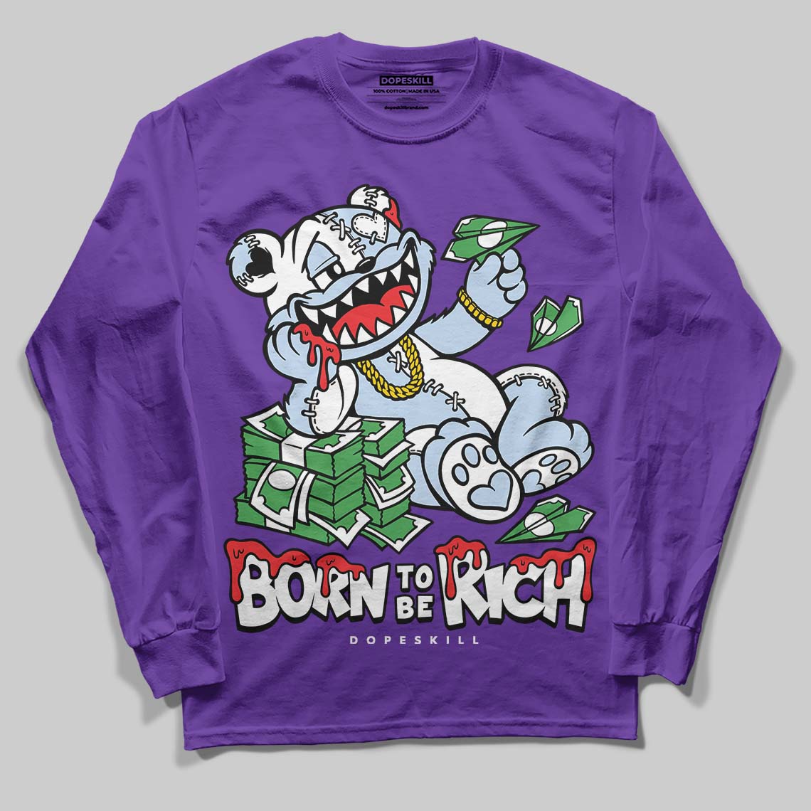 Grape 5s DopeSkill Long Sleeve T-Shirt Born To Be Rich Graphic