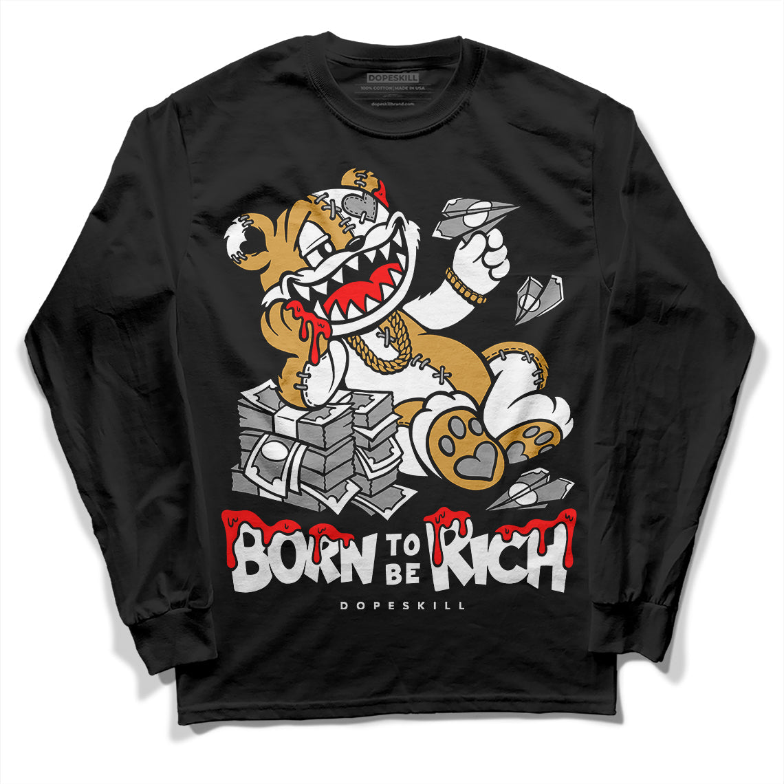 Gratitude 11s DopeSkill Long Sleeve T-Shirt Born To Be Rich Graphic