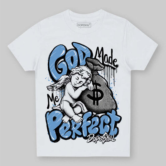 Melo 12s DopeSkill Toddler Kids T-shirt God Made Me Perfect Graphic