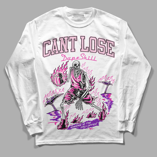 Triple Pink Dunk Low DopeSkill Long Sleeve T-Shirt Cant Lose Graphic