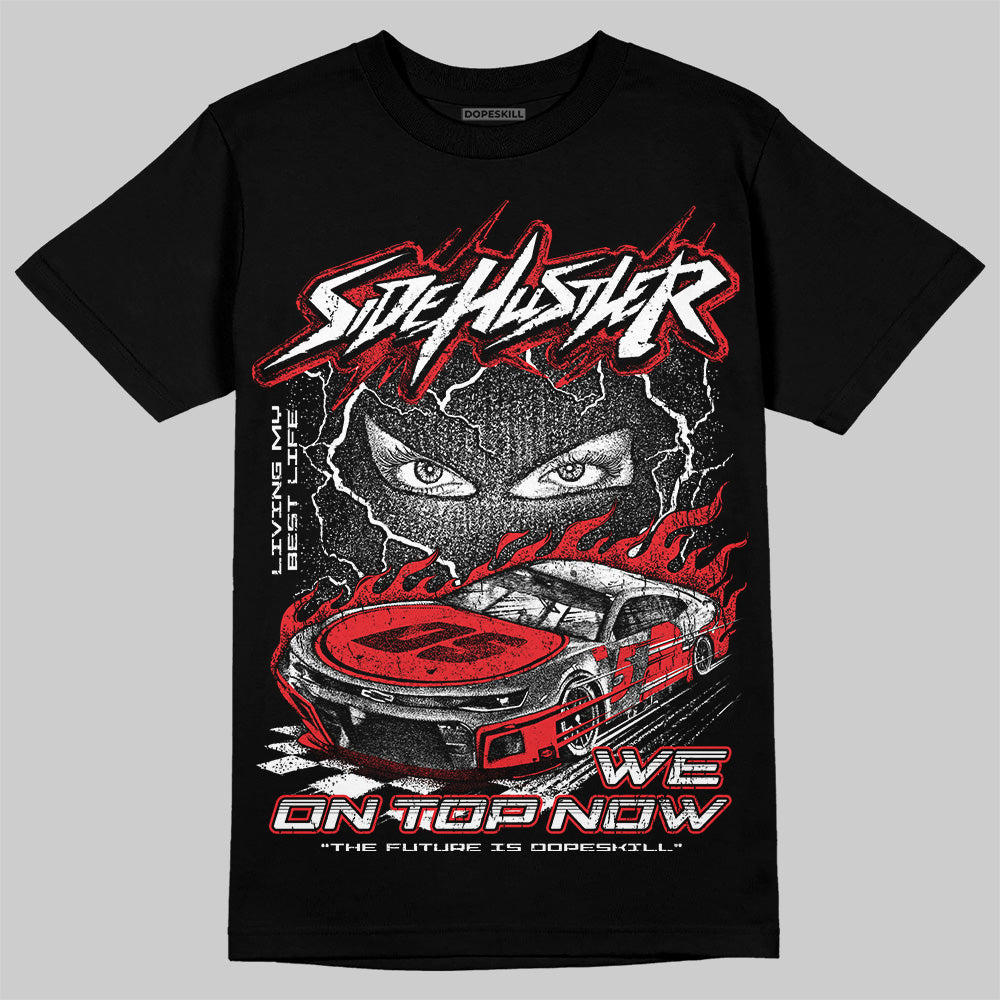Black and White Collection DopeSkill T-Shirt New Side Hustler Graphic