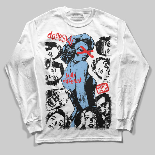 University Blue 6s DopeSkill Long Sleeve T-Shirt Built Different Graphic