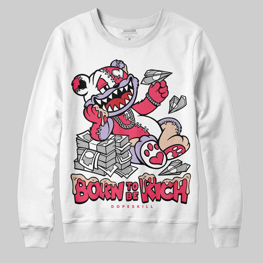 Peanut Butter Jelly 5s DopeSkill Sweatshirt Born To Be Rich Graphic