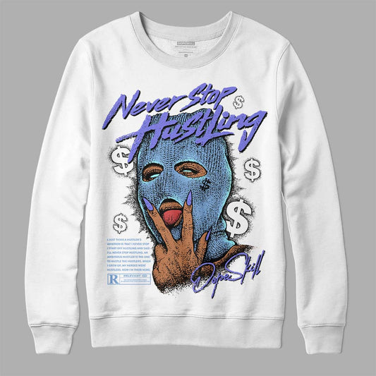 University Blue Collection DopeSkill Sweatshirt Never Stop Hustling Graphic