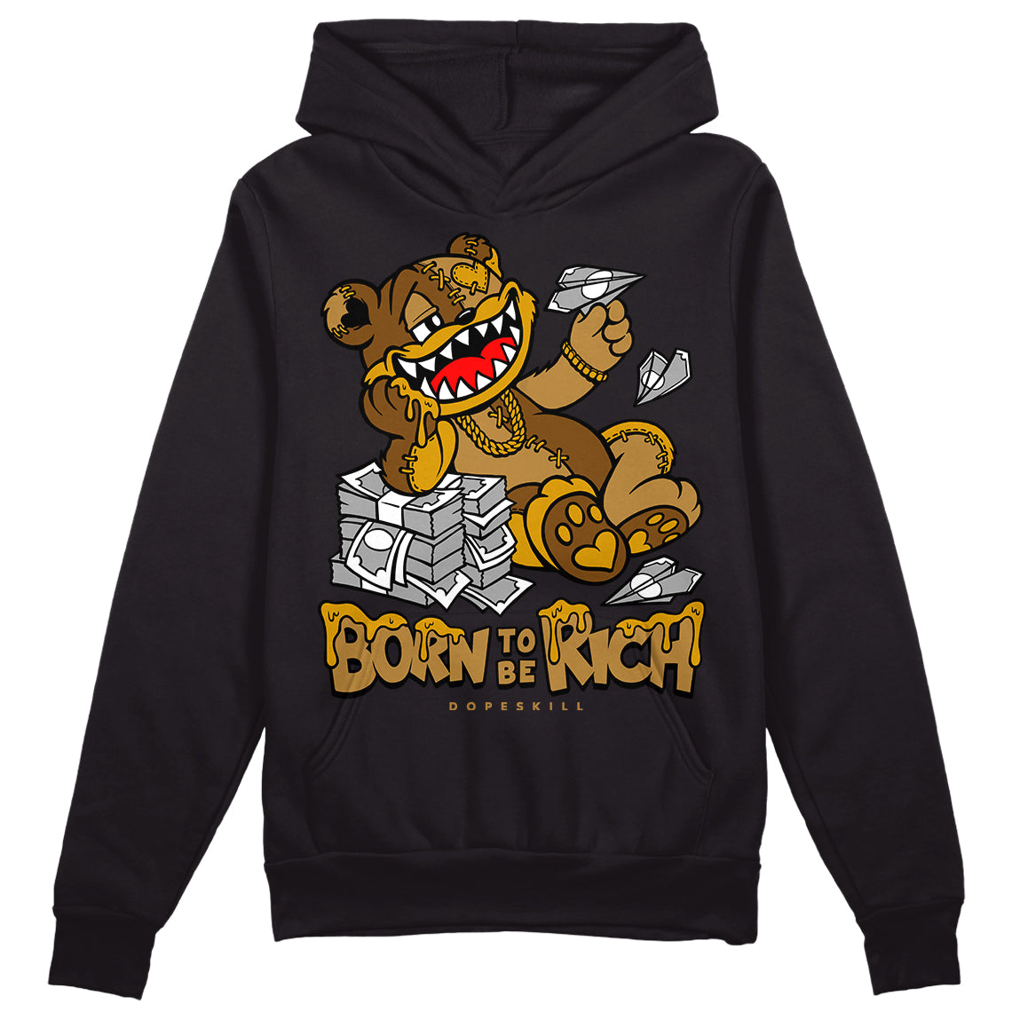 Wheat 13s DopeSkill Hoodie Sweatshirt Born To Be Rich Graphic