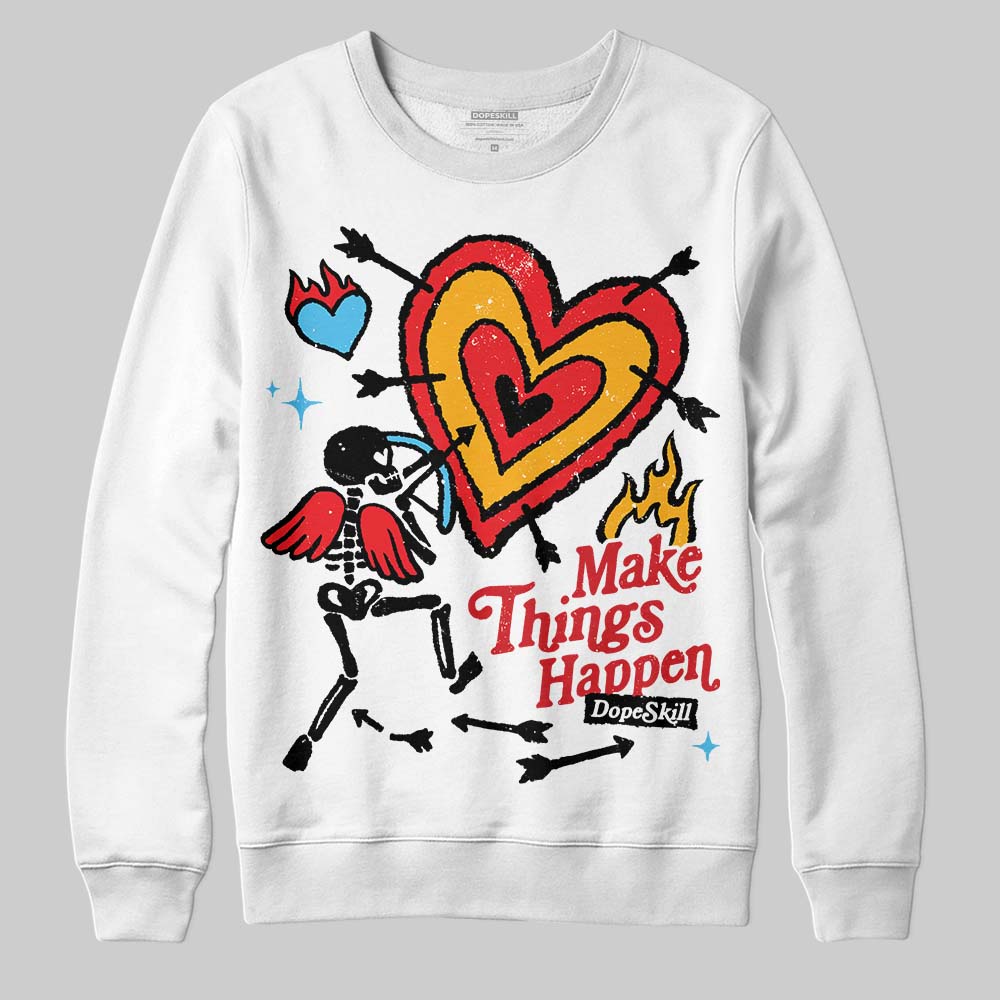 Red Collection DopeSkill Sweatshirt Make Things Happen Graphic