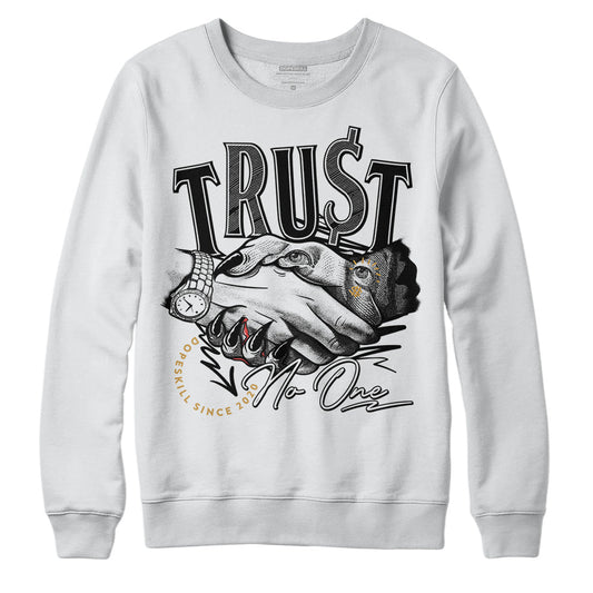 Gratitude 11s DopeSkill Sweatshirt Trust No One Graphic
