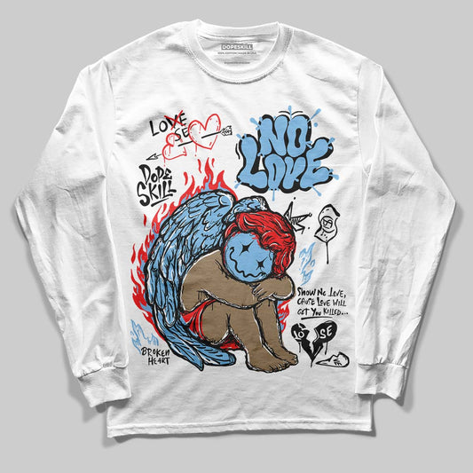 University Blue 6s DopeSkill Long Sleeve T-Shirt No Love Graphic