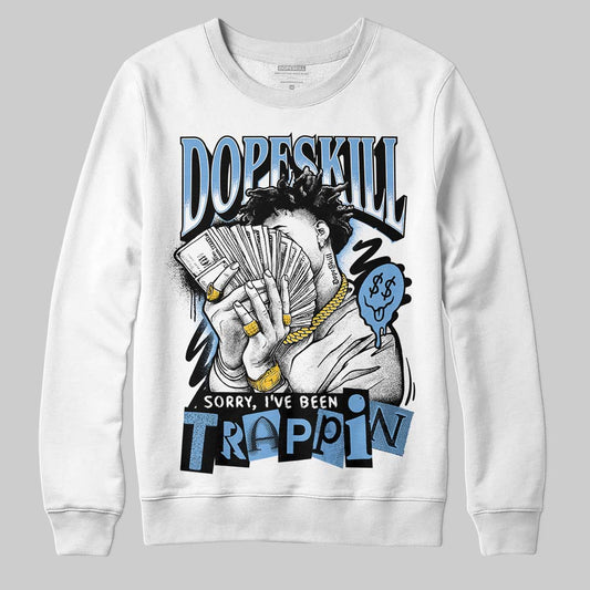 Melo 12s DopeSkill Sweatshirt Sorry I've Been Trappin Graphic