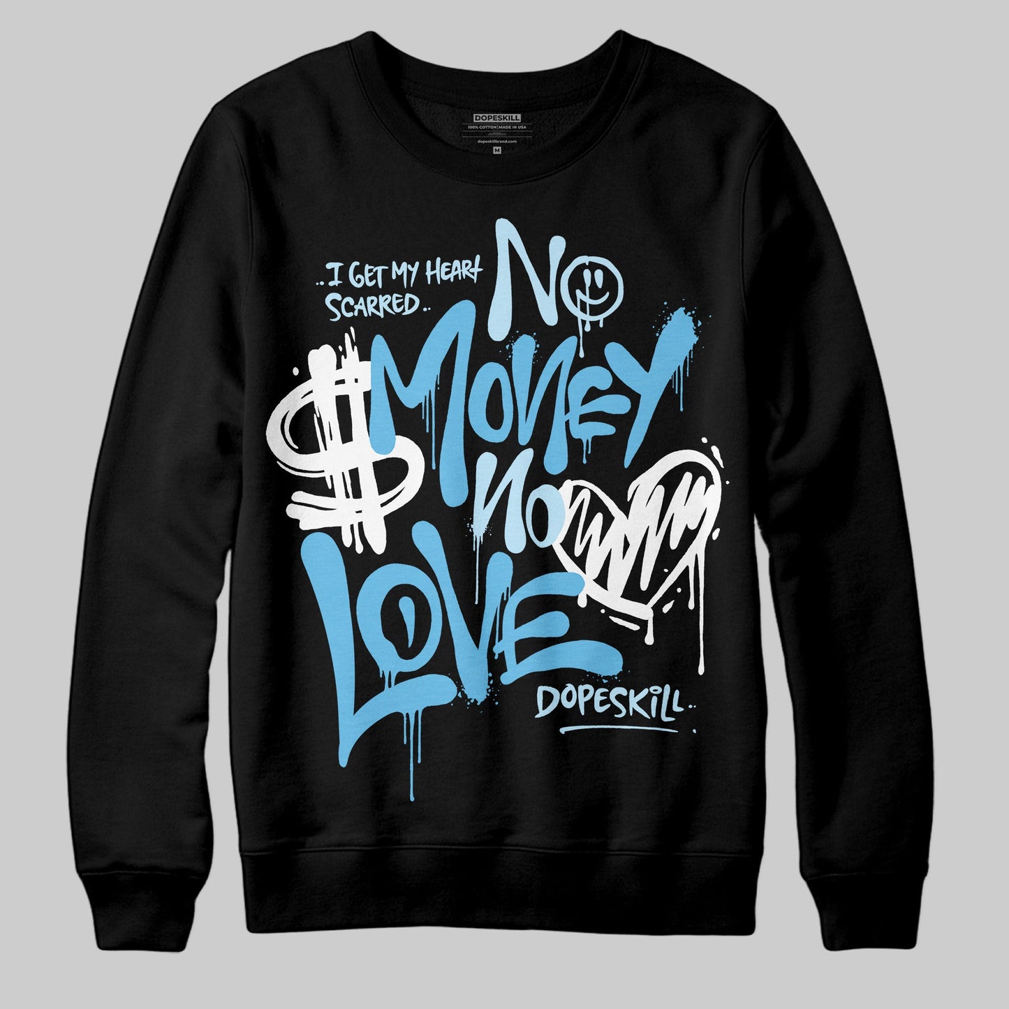 Legend Blue 11s DopeSkill Sweatshirt No Money No Love Typo Graphic