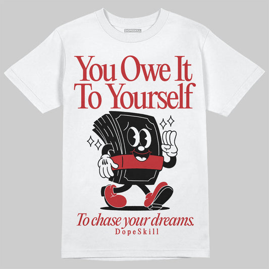 Red Taxi 12s DopeSkill T-Shirt Owe It To Yourself Graphic