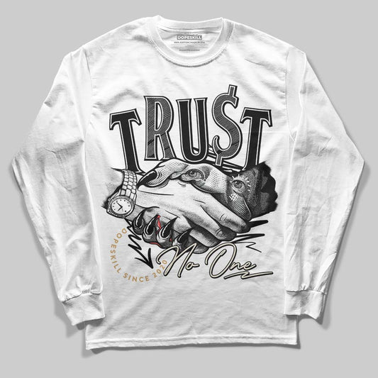 Reverse Metallic 5s DopeSkill Long Sleeve T-Shirt Trust No One Graphic