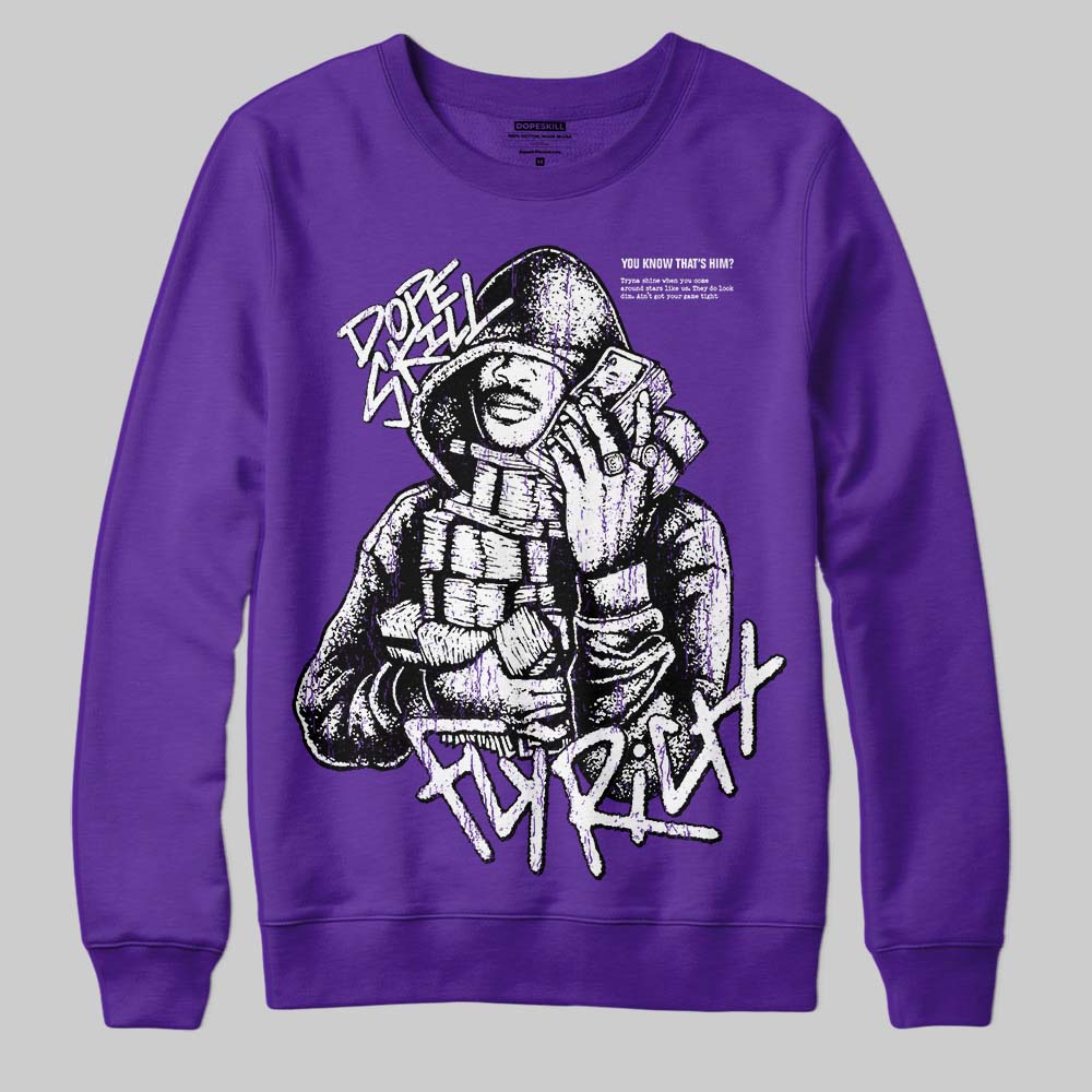 Grape 5s DopeSkill Sweatshirt Fly Rich Graphic