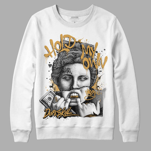 Gratitude 11s DopeSkill Sweatshirt Hold My Own Graphic