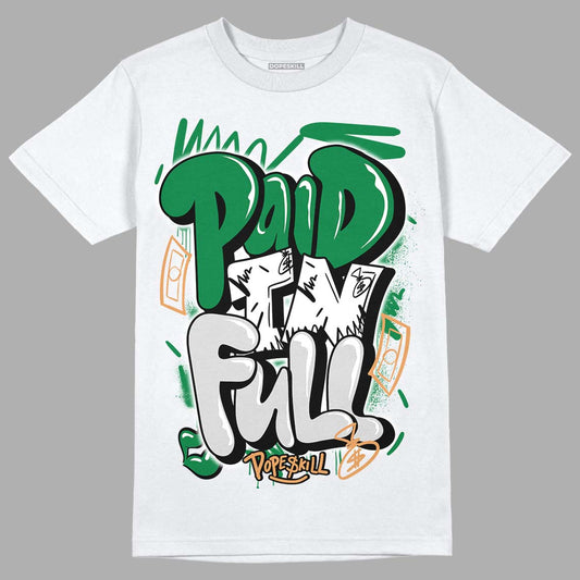 Pine Green 4s DopeSkill T-Shirt New Paid In Full Graphic