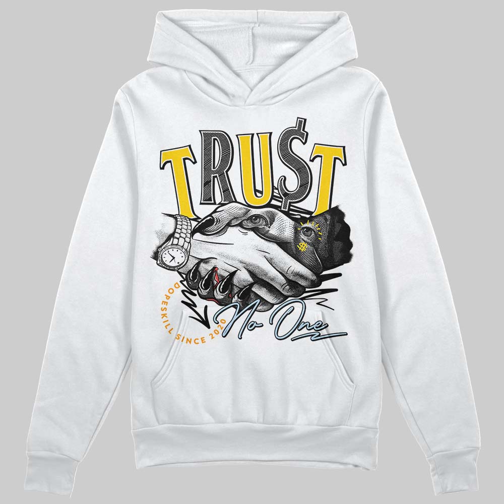 Yellow Ochre 6s DopeSkill Hoodie Sweatshirt Trust No One Graphic