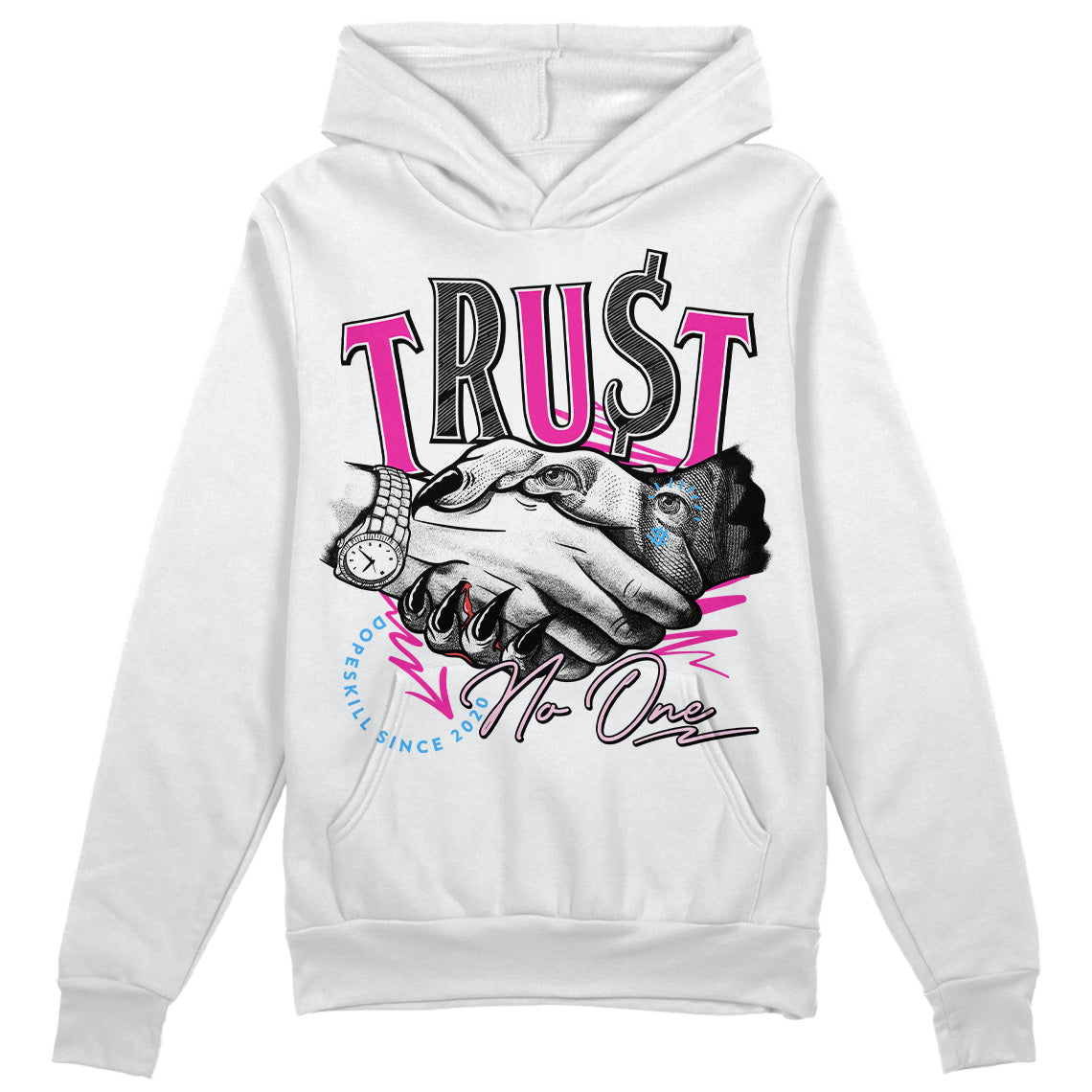 Pink Collection DopeSkill Hoodie Sweatshirt Trust No One Graphic