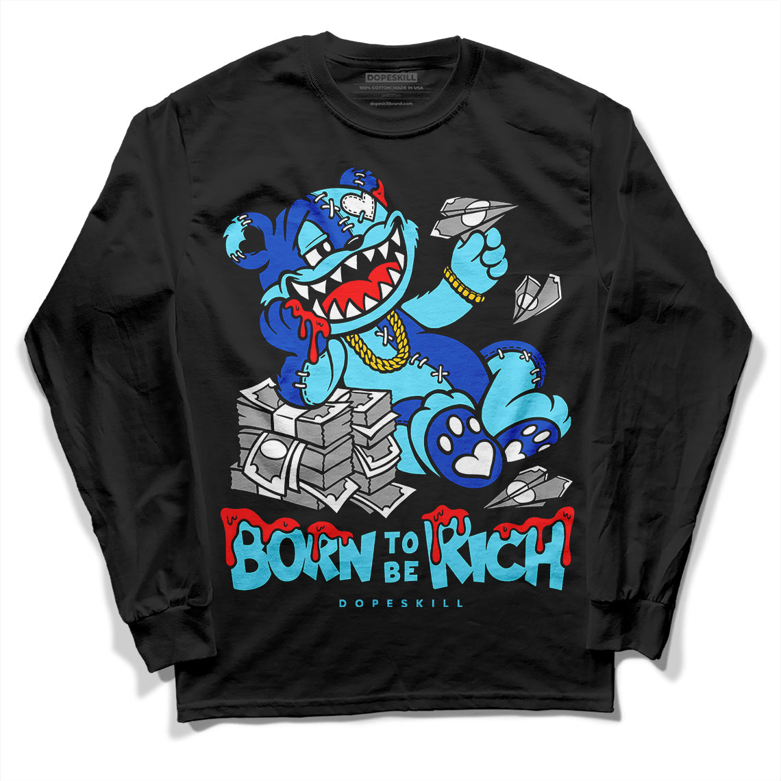 SB Dunk Argon DopeSkill Long Sleeve T-Shirt Born To Be Rich Graphic