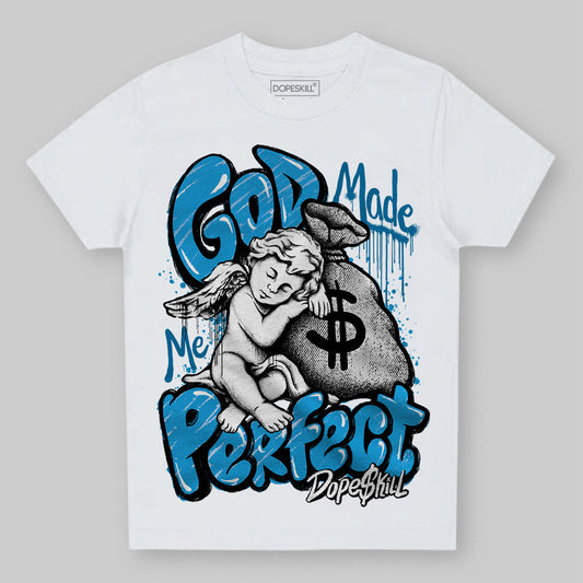 Military Blue 4s DopeSkill Toddler Kids T-shirt God Made Me Perfect Graphic