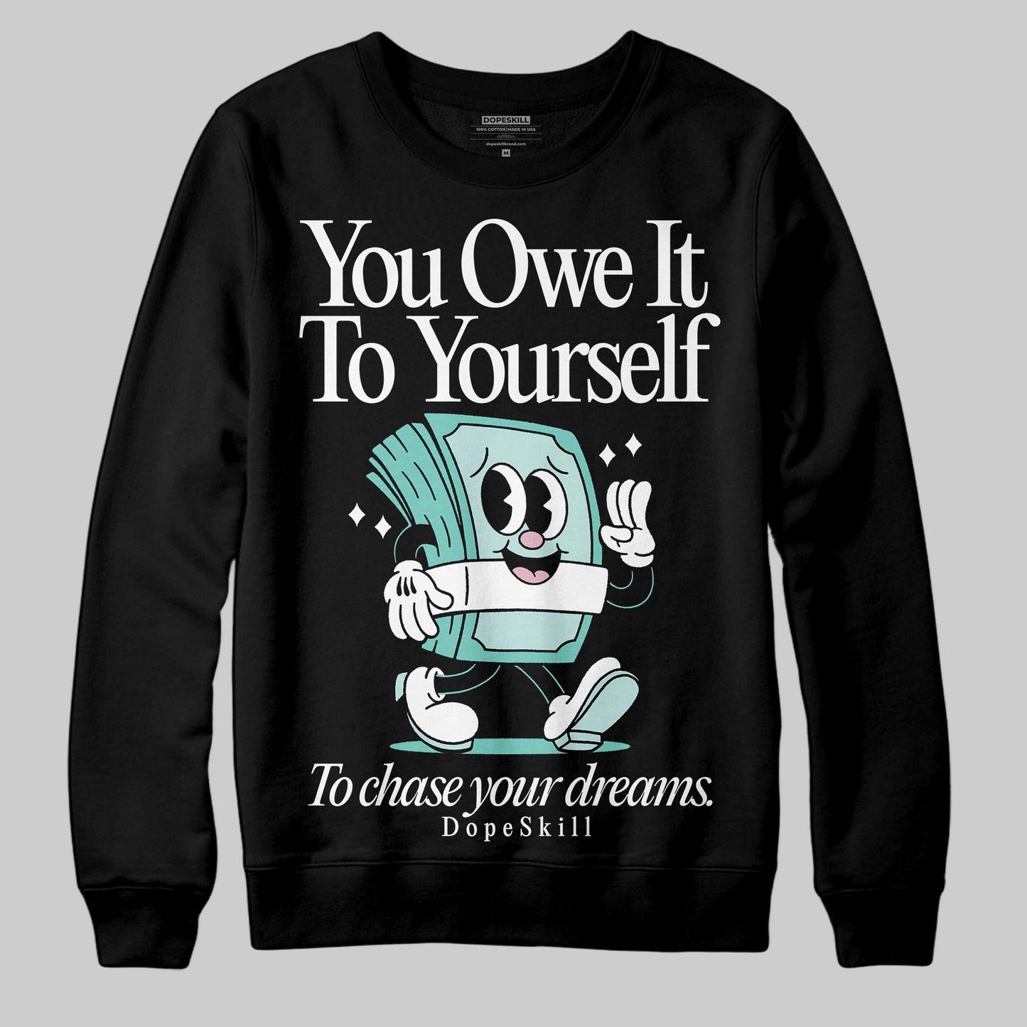 Igloo 11s DopeSkill Sweatshirt Owe It To Yourself Graphic