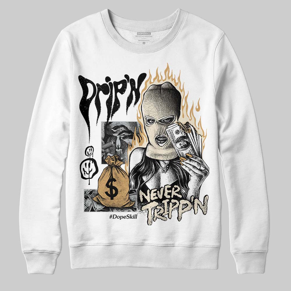 Reverse Metallic 5s DopeSkill Sweatshirt Drip'n Never Tripp'n Graphic