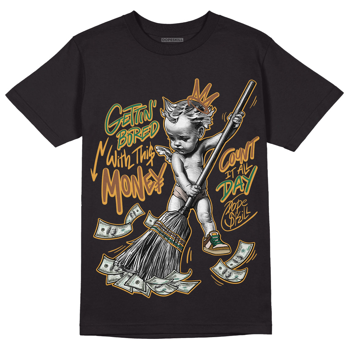 Safari Dunk Low DopeSkill T-Shirt Gettin Bored With This Money Graphic