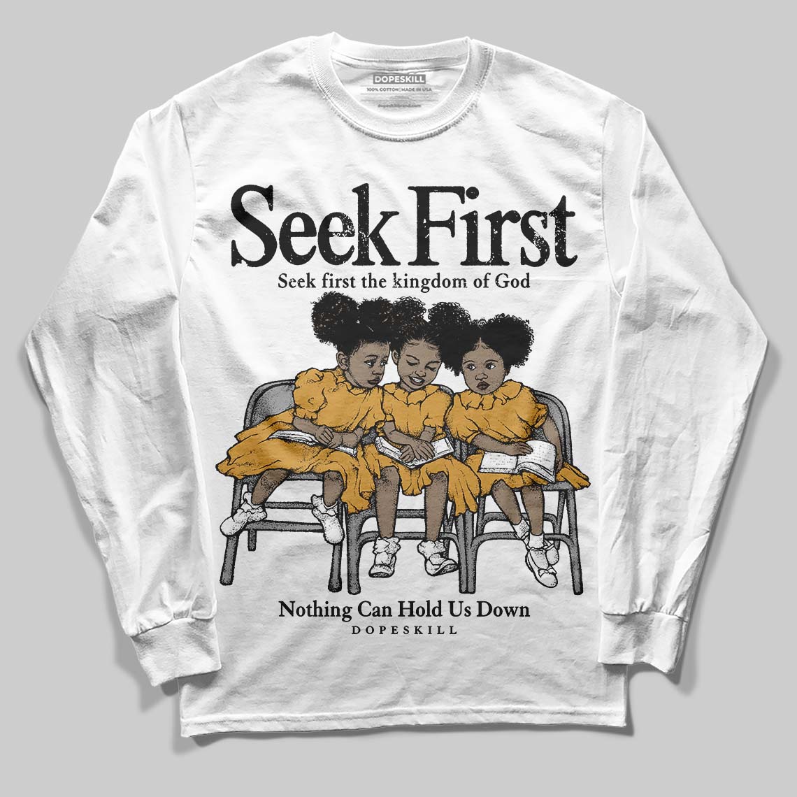 Gratitude 11s DopeSkill Long Sleeve T-Shirt New Seek First Graphic