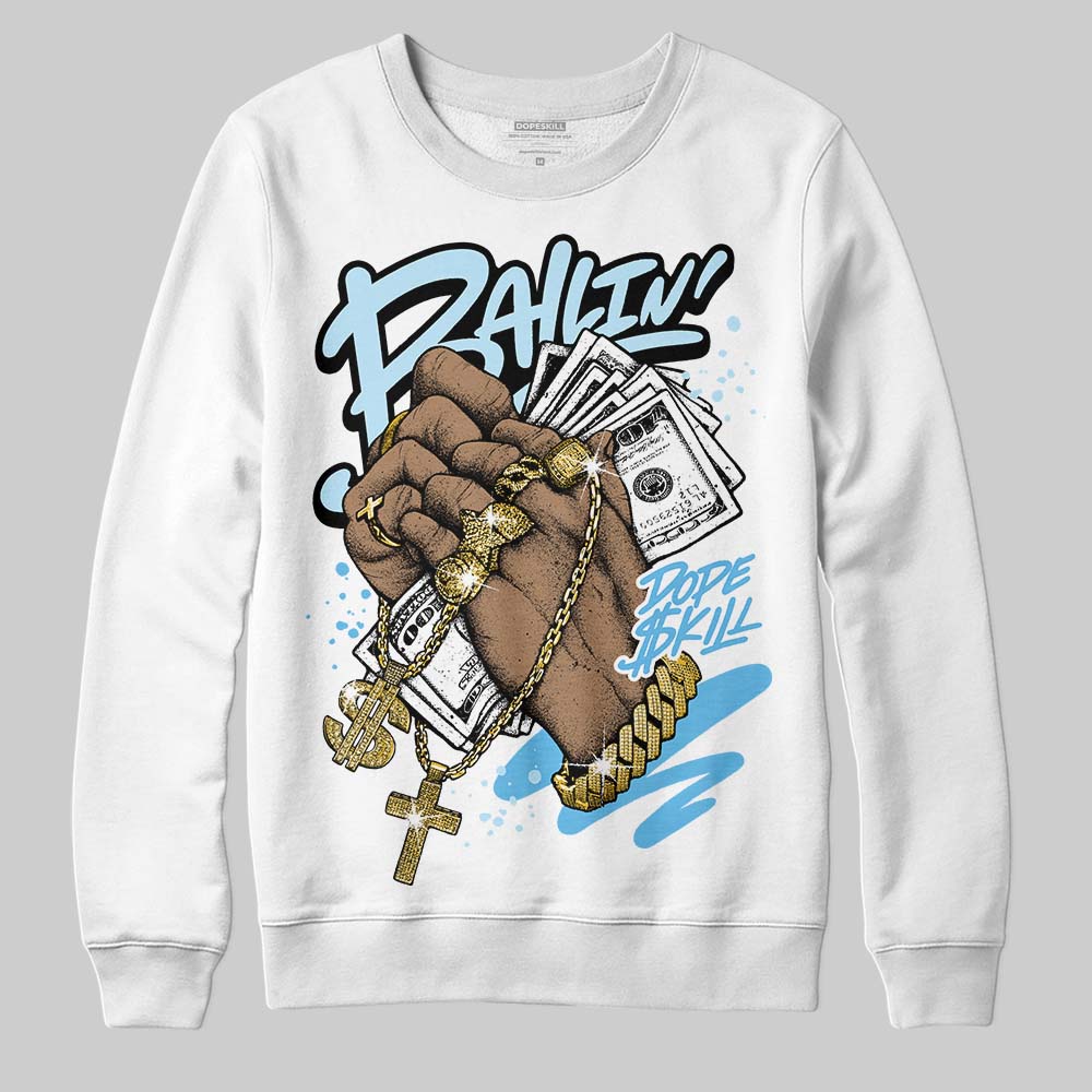 Legend Blue 11s DopeSkill Sweatshirt Always Ballin' Graphic