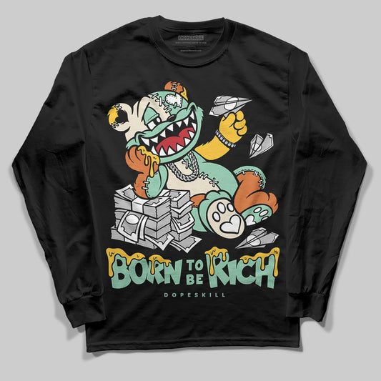 SB Dunk “Rodeo” DopeSkill Long Sleeve T-Shirt Born To Be Rich Graphic