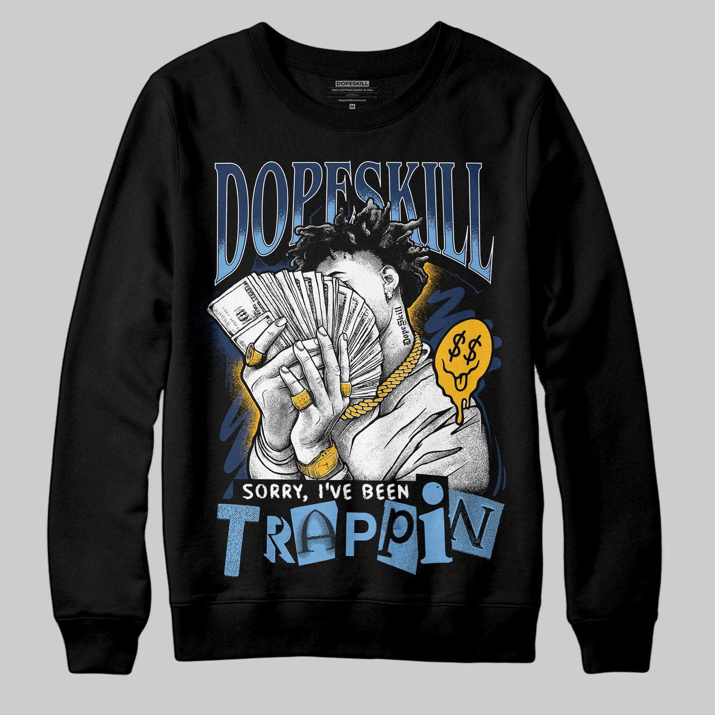 Retro Dunk From Above 4s DopeSkill Sweatshirt Sorry I've Been Trappin Graphic