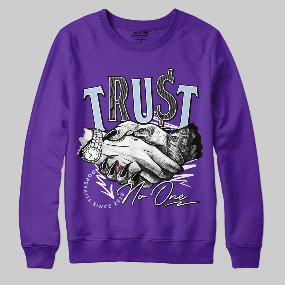 Grape 5s DopeSkill Sweatshirt Trust No One Graphic