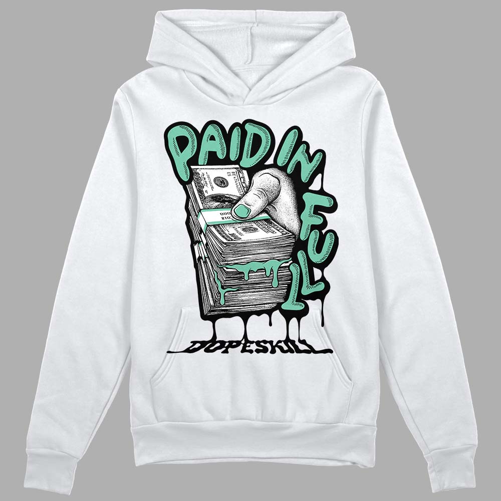 Green Glow 3s DopeSkill Hoodie Sweatshirt Paid In Full Graphic