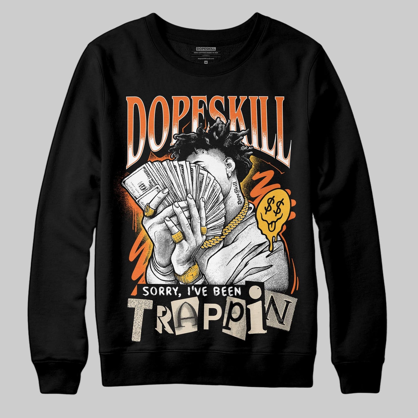 Starfish 3s DopeSkill Sweatshirt Sorry I've Been Trappin Graphic