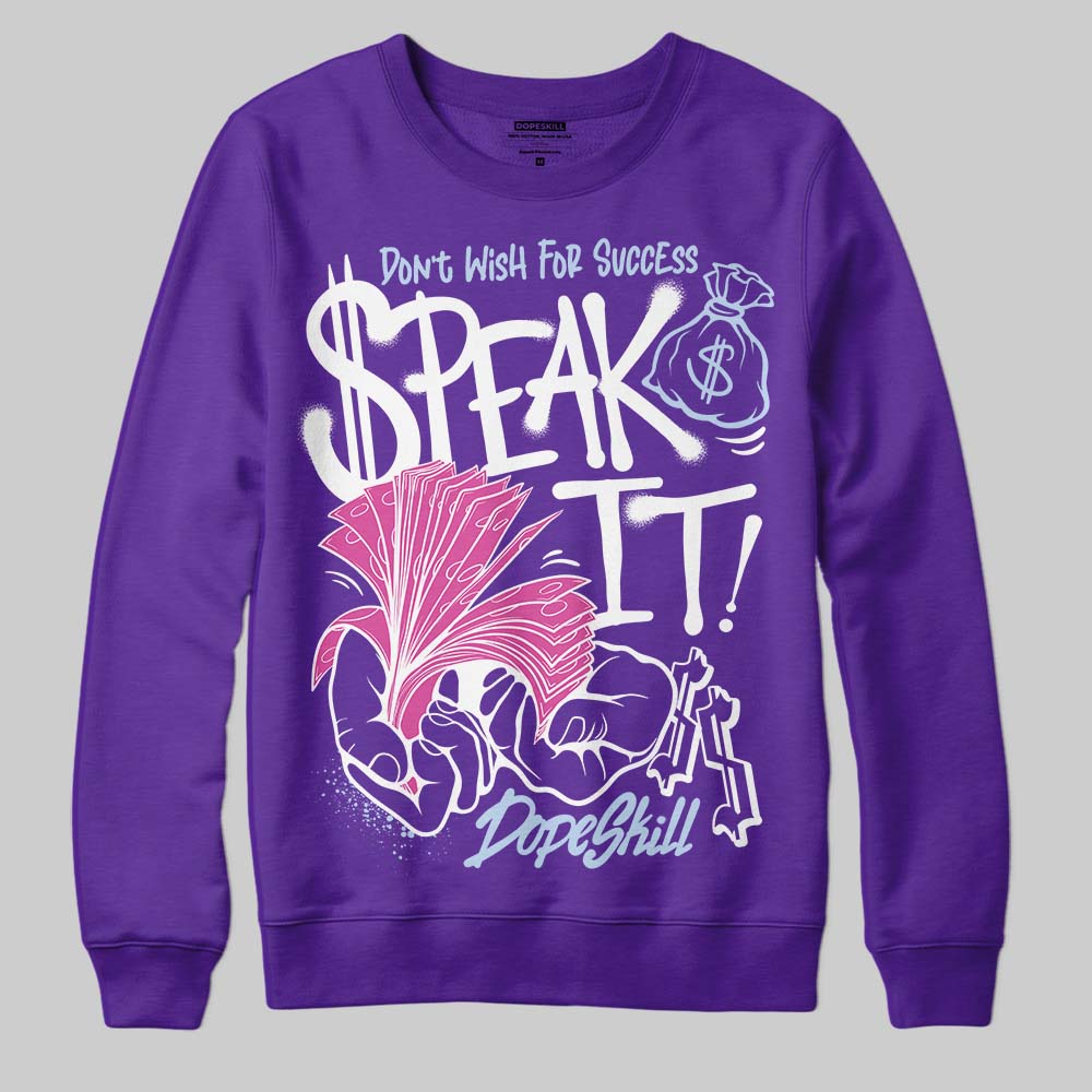 Grape 5s DopeSkill Sweatshirt Speak It Graphic