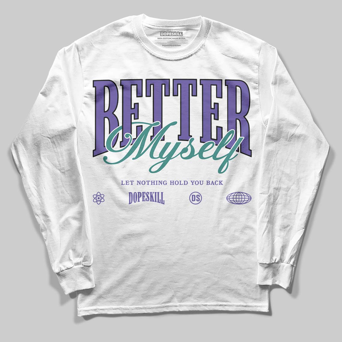 Grape 5s DopeSkill Long Sleeve T-Shirt Better Myself Graphic