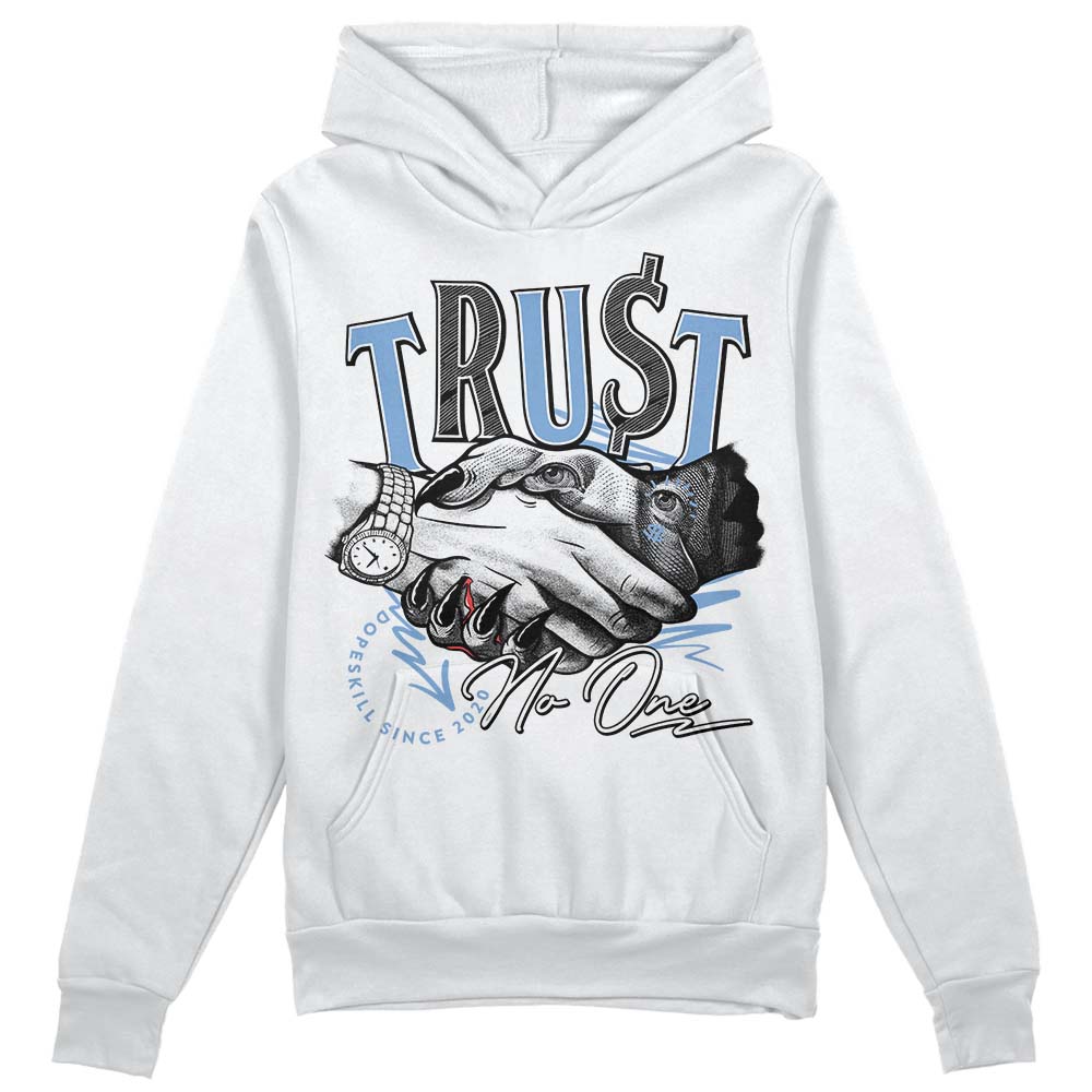 University Blue 5s DopeSkill Hoodie Sweatshirt Trust No One Graphic