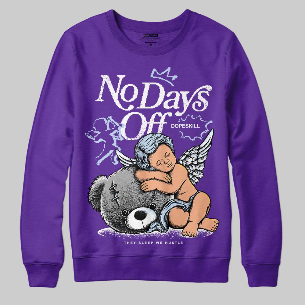 Grape 5s DopeSkill Sweatshirt New No Days Off Graphic