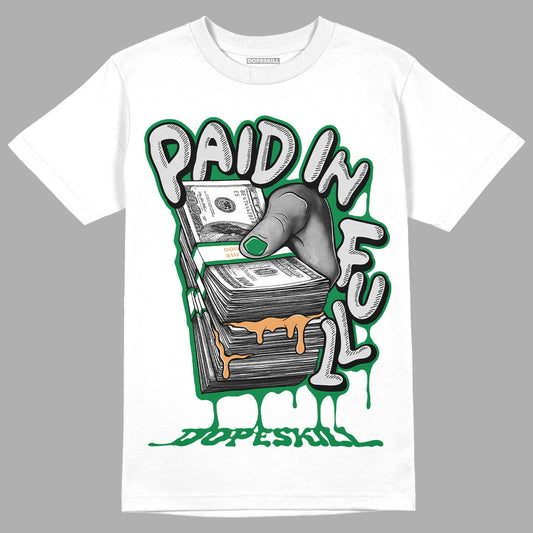Pine Green 4s DopeSkill T-Shirt Paid In Full Graphic