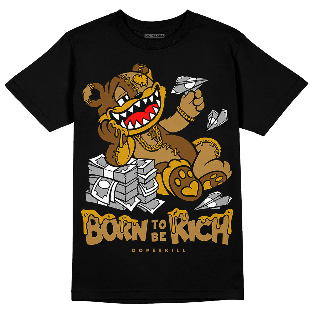 Wheat 13s DopeSkill T-Shirt Born To Be Rich Graphic